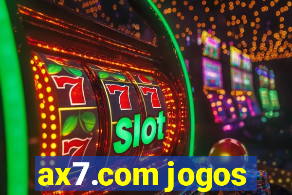 ax7.com jogos